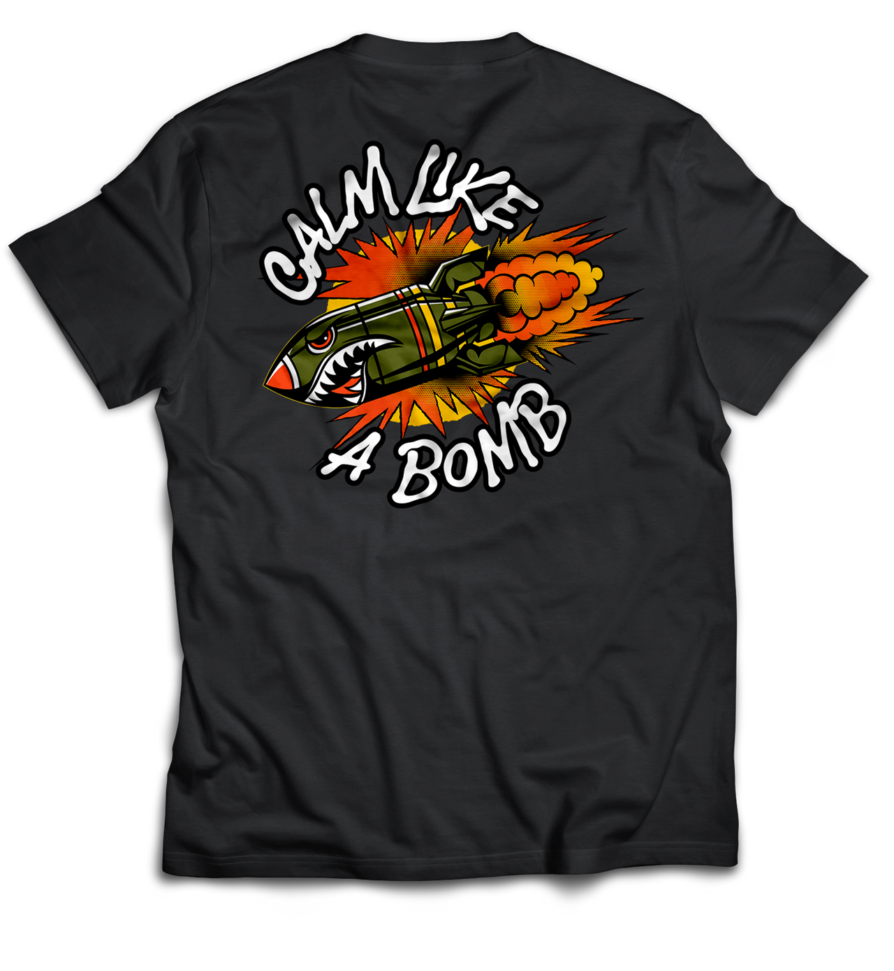 Calm Like A Bomb Tee